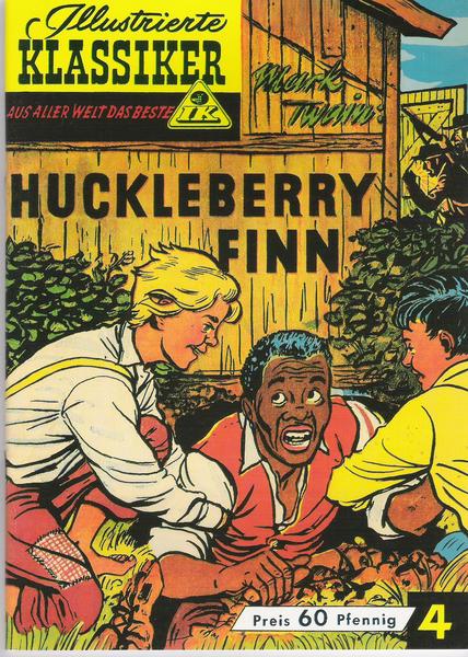 Illustrierte Klassiker - Aus aller Welt das Beste 4: Huckleberry Finn (Heft)