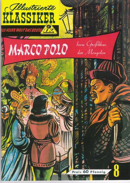 Illustrierte Klassiker - Aus aller Welt das Beste 8: Marco Polo beim Großkhan der Mongolen (Heft)
