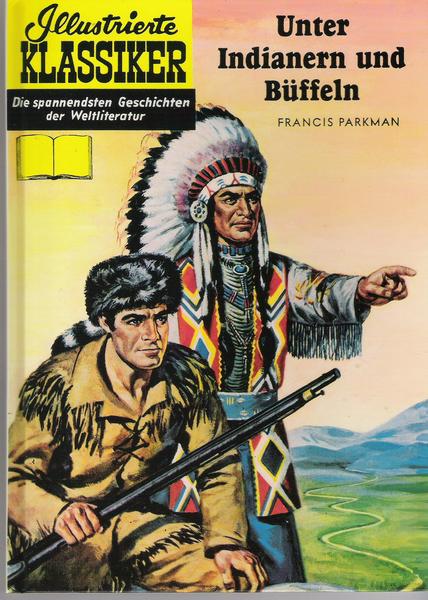 Illustrierte Klassiker (Hardcover) 32: Unter Indianern und Büffeln