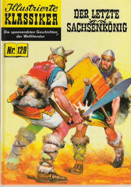 Illustrierte Klassiker (Hardcover) 129: Der letzte Sachsenkönig