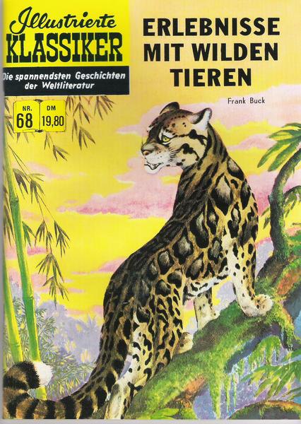 Illustrierte Klassiker 68: Erlebnisse mit wilden Tieren
