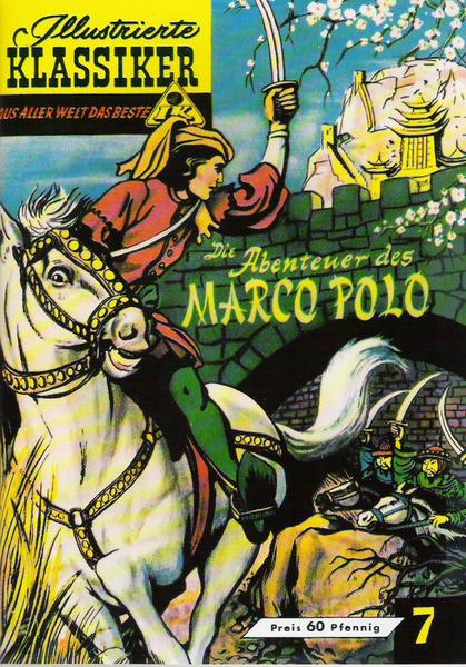Illustrierte Klassiker - Aus aller Welt das Beste 7: Die Abenteuer des Marco Polo (Heft)