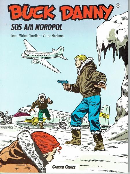Buck Danny 9: SOS am Nordpol