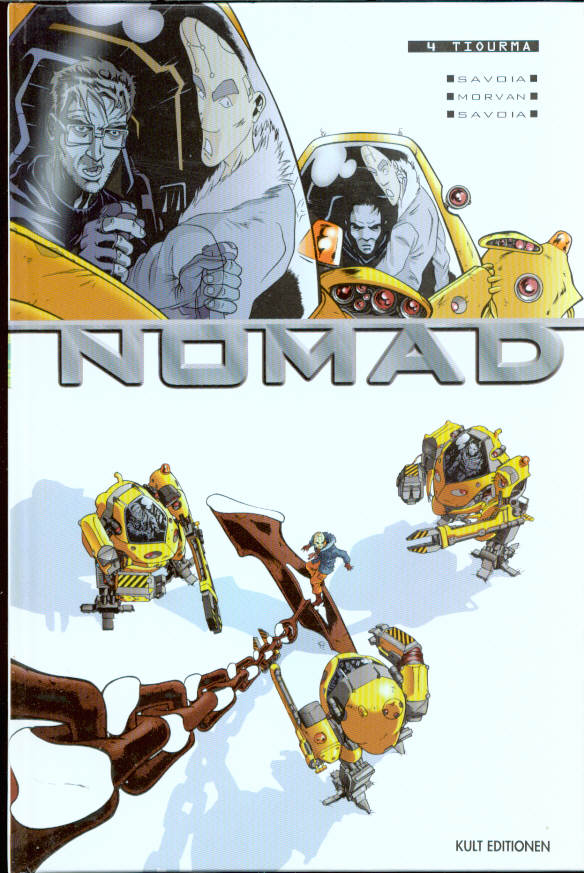 Nomad 4: Tiourma