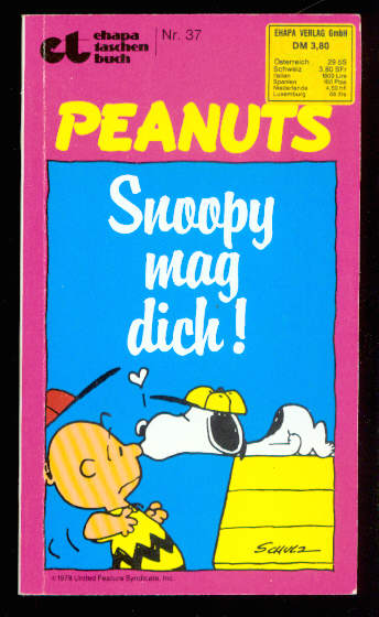 Ehapa-Taschenbuch 37: Peanuts: Snoopy mag dich !