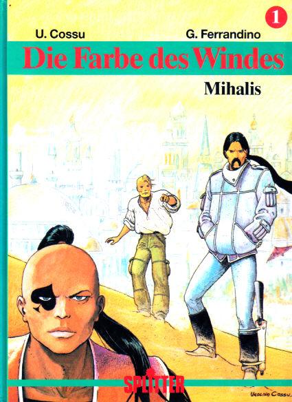Die Farbe des Windes 1: Mihalis (Hardcover)