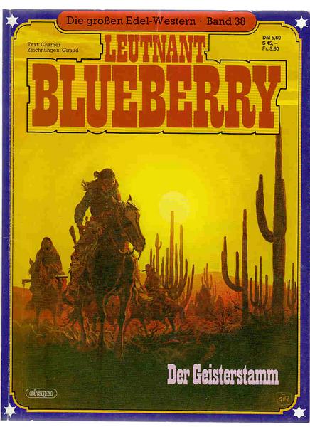Die großen Edel-Western 38: Leutnant Blueberry: Der Geisterstamm