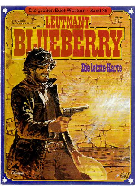 Die großen Edel-Western 39: Leutnant Blueberry: Die letzte Karte