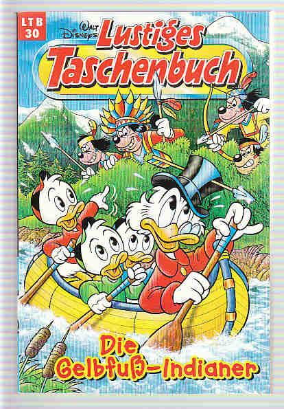 Walt Disneys Lustige Taschenbücher 30: Die Gelbfußindianer (Neuauflage 1998) (LTB)