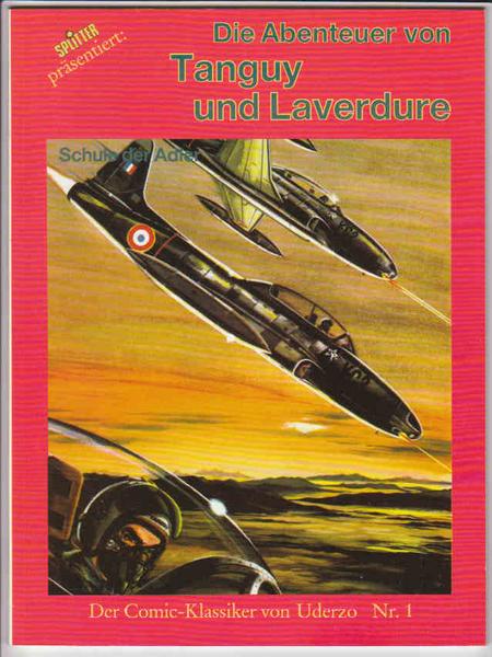 Die Abenteuer von Tanguy und Laverdure 1: Schule der Adler (1. Auflage) (Softcover)