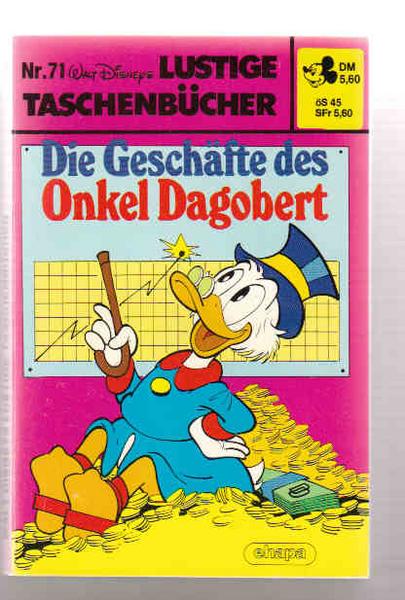 Walt Disneys Lustige Taschenbücher 71: Die Geschäfte des Onkel Dagobert (höhere Auflagen) (LTB)