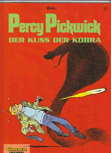 Percy Pickwick 17: Der Kuss der Kobra