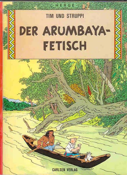 Tim und Struppi (18): Der Arumbaya-Fetisch (1. Auflage)