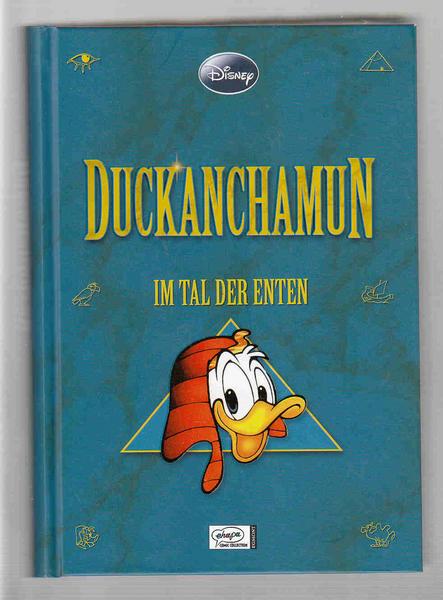 Enthologien 1: Duckanchamun: Im Tal der Enten