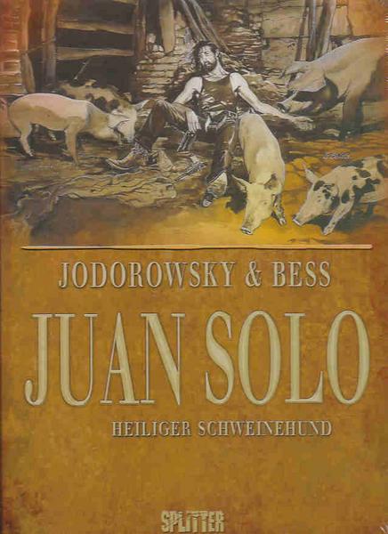Juan Solo 2: Heiliger Schweinehund