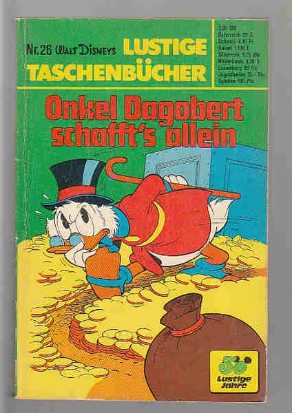 Walt Disneys Lustige Taschenbücher 26: Onkel Dagobert schafft's allein (1. Auflage) (LTB)