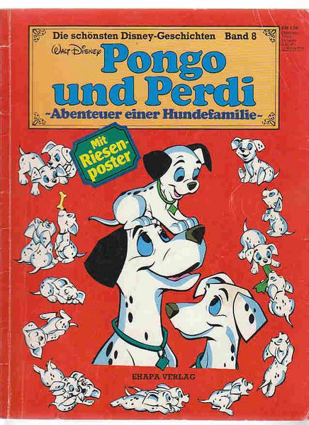 Die schönsten Disney-Geschichten 8: Pongo und Perdi (1. Auflage)