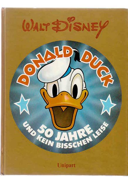 Donald Duck - 50 Jahre und kein bisschen leise: