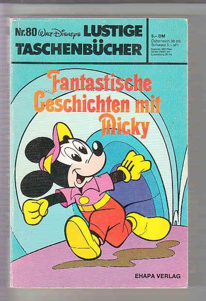 Walt Disneys Lustige Taschenbücher 80: Fantastische Geschichten mit Micky (1. Auflage) (LTB)