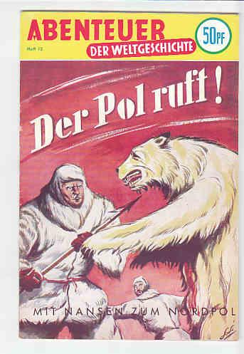 Abenteuer der Weltgeschichte 12: Der Pol ruft !