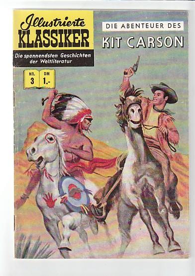 Illustrierte Klassiker 3: Kit Carson (1. Auflage)