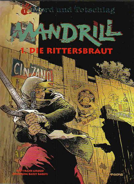 Mord und Totschlag 1: Mandrill (1): Die Rittersbraut