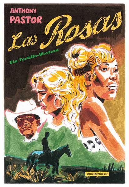Las Rosas - Ein Tortilla-Western: