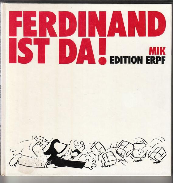 Ferdinand ist da !: