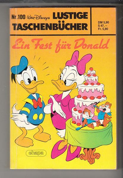 Walt Disneys Lustige Taschenbücher 100: Ein Fest für Donald (1. Auflage) (LTB)
