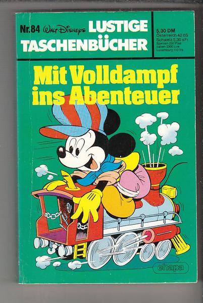 Walt Disneys Lustige Taschenbücher 84: Mit Volldampf ins Abenteuer (1. Auflage) (LTB)