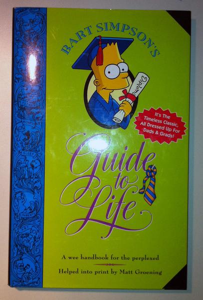 Bart Simpsons Guide to Life (HarperPerennial) HC