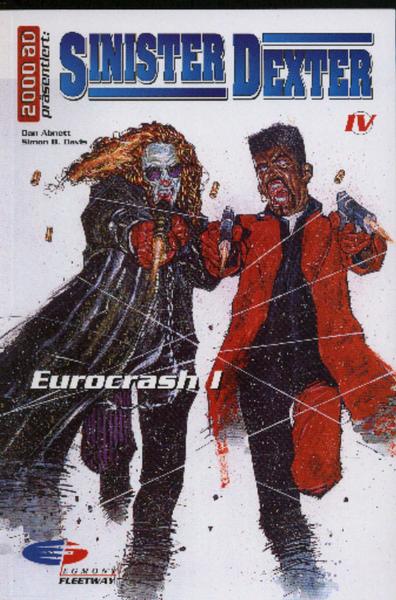 2000 AD präsentiert 9: Sinister Dexter (4): Eurocrash 1