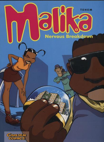 Malika 2: Nervous breakdown