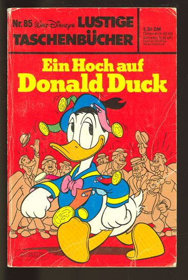 Walt Disneys Lustige Taschenbücher 85: Ein Hoch auf Donald Duck (1. Auflage)