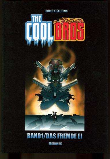 The Cool Bros 1: Das fremde Ei