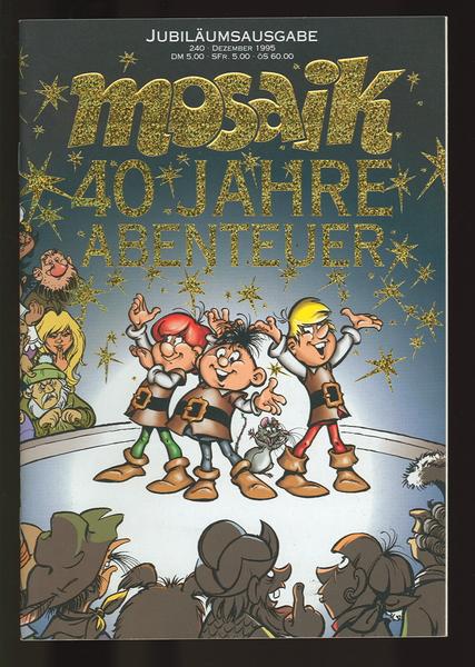 Mosaik 240: Jubiläumsausgabe - 40 Jahre Abenteuer