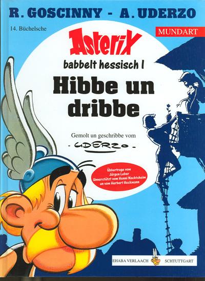Asterix - Mundart 14: Hibbe un dribbe (Hessische Mundart)