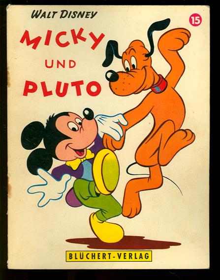 Kleine Blüchert Disney - Bücher 15  Micky und Pluto