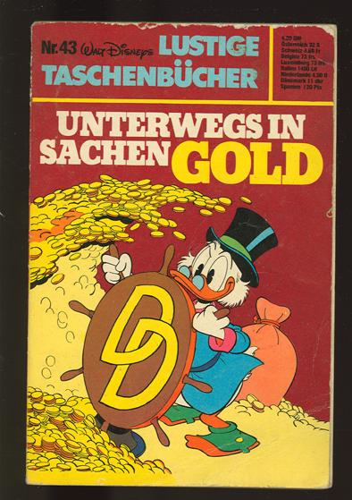 Walt Disneys Lustige Taschenbücher 43: Unterwegs in Sachen Gold (1. Auflage)