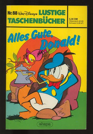 Walt Disneys Lustige Taschenbücher 68: Alles Gute, Donald ! (höhere Auflagen)