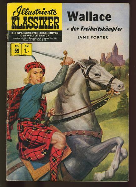 Illustrierte Klassiker 59: Wallace der Freiheitskämpfer (1. Auflage)