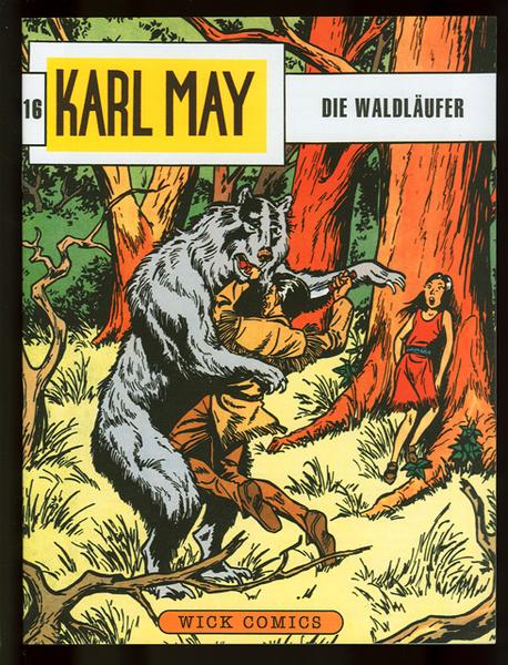 Karl May 16: Die Waldläufer
