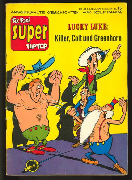 Fix und Foxi Super Tip Top 15: Lucky Luke: Killer, Colt und Greenhorn