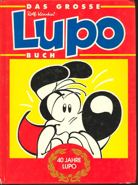 Das große Lupo Buch (40 Jahre Lupo)