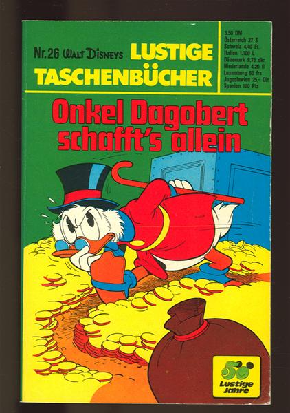 Walt Disneys Lustige Taschenbücher 26: Onkel Dagobert schafft's allein (1. Auflage)