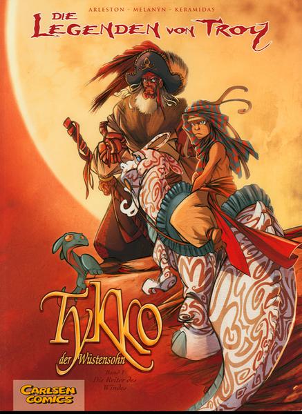Die Legenden von Troy 1: Tykko der Wüstensohn (1): Die Reiter des Windes