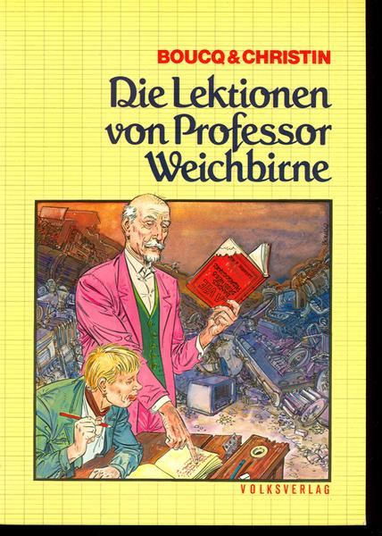 Die Lektionen von Professor Weichbirne: