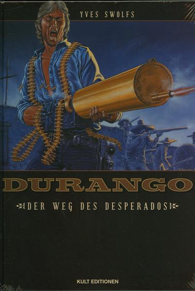 Durango 6: Der Weg des Desperados (Hardcover)