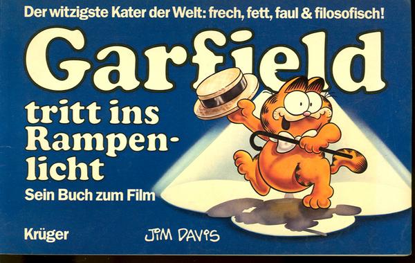 Garfield - Sein Buch zum Film (1): Garfield tritt ins Rampenlicht