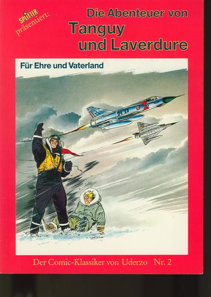 Die Abenteuer von Tanguy und Laverdure 2: Für Ehre und Vaterland (1. Auflage) (Softcover)